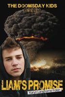 The Doomsday Kids #1: Liam's Promise 0990804321 Book Cover