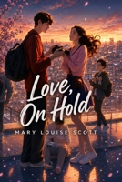 Love, On Hold 1088102018 Book Cover