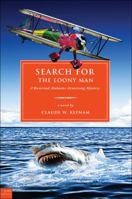 Search for the Loony Man: A Reverend Alabaster Armstrong Mystery 1607999765 Book Cover