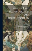 Kinder und Hausmarchen aus Süddeutschland. 1022225928 Book Cover