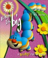 When I'm Big (Busy Bugz Pop-Up Series) 1840114657 Book Cover