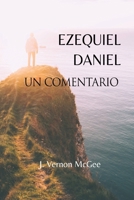 Ezequiel & Daniel, Un Comentario B0BTRPGKVG Book Cover