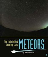 Meteors: The Truth Behind Shooting Stars (First Book) 0531158136 Book Cover