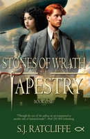 Stones of Wrath: The Tapestry 1962465306 Book Cover