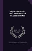 Report on Local Taxation 1341219844 Book Cover