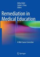 Remediation in Medical Education: A Mid-Course Correction 303132403X Book Cover
