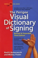 The Perigee Visual Dictionary of Signing 0399508635 Book Cover