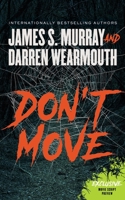 Don't Move 1982678321 Book Cover