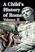 A Child's History Of Rome V2 B09CRTRCZ2 Book Cover