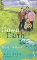 Down to Earth: Taking the Biscuit (Down to Earth) 0563537272 Book Cover