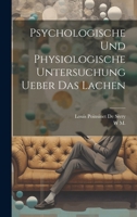 Psychologische und physiologische Untersuchung ueber das Lachen 1021359165 Book Cover