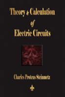 Theory and Calculation of Electric Circuits 1603863176 Book Cover