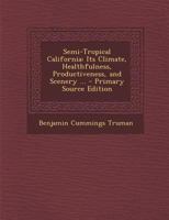 Semi-tropical California 1241423296 Book Cover