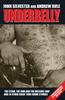 Underbelly - The Gangland War 0977544060 Book Cover