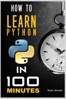 How to Learn Python Programming In 100 Minutes 1718128746 Book Cover