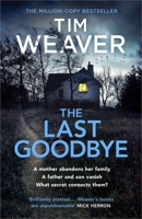 The Last Goodbye: The heart-pounding new thriller from the bestselling author of The Blackbird 1405952962 Book Cover