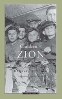 Children of Zion (Jewish Lives) 0810113546 Book Cover