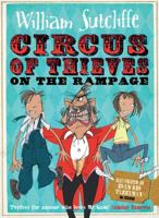 Circus of Thieves on the Rampage (Circus of Thieves, #2) 1471120252 Book Cover