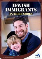 Jewish Immigrants: In Their Shoes 1503827992 Book Cover