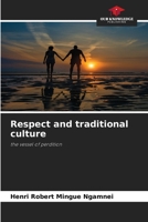 Respect and traditional culture 6209437451 Book Cover