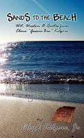 Sands to the Beach 1882918401 Book Cover
