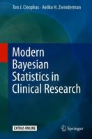 Modern Bayesian Statistics in Clinical Research 3319927469 Book Cover