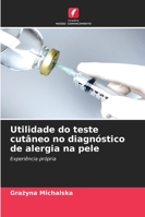Utilidade do teste cutâneo no diagnóstico de alergia na pele 6209280293 Book Cover