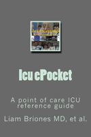 Icu ePocket: A point of care ICU guide. 1540752429 Book Cover