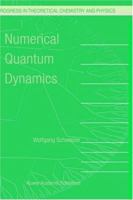 Numerical Quantum Dynamics 1402002157 Book Cover