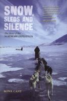 Snow, Sleds and Silence: The Story of the Nordkapp Expedition 1907471197 Book Cover