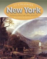 New York: The History of New York Colony, 1624-1776 (13 Colonies) 0739868845 Book Cover