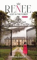 RENEE: Lost in the Forest 1836638450 Book Cover