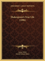 Shakespeare's True Life 0766138267 Book Cover