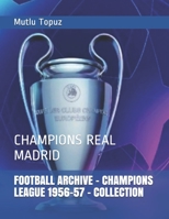 Football Archive - Champions League 1956-57 - Collection: Champions Real Madrid 1658998561 Book Cover