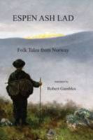 Espen Ash Lad: Folk Tales from Norway 1910237043 Book Cover