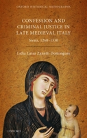 Religion, Conflict, and Criminal Justice in Late Medieval Italy: Siena, 1260-1330 0192844865 Book Cover