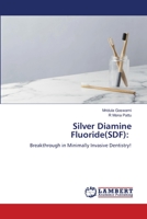 Silver Diamine Fluoride(SDF) 6205640295 Book Cover