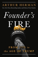 Founder’s Fire: From 1776 to the Age of Trump 1546011293 Book Cover