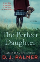 The Perfect Daughter 1250267951 Book Cover