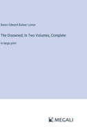 The Disowned; In Two Volumes, Complete: in large print 3387068050 Book Cover