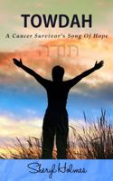 Towdah: A Cancer Survivor's Song of Hope 1938092155 Book Cover