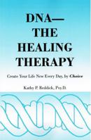 DNA - The Healing Therapy 0533162661 Book Cover