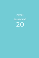 zweitausend 20: Zeit Zeit Planer 2020 A5 Blau (German Edition) 1679495852 Book Cover