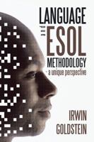 Language and ESOL Methodology- A Unique Perspective 1482898500 Book Cover