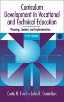 Curriculum Development in Vocational and Technical Education: Planning, Content, and Implementation (5th Edition) 0205061486 Book Cover
