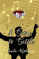 A Score to Settle 1953434703 Book Cover