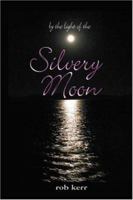 By The Light of the Silvery Moon 1553521218 Book Cover