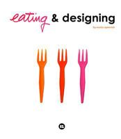 Eating and Designing 8496309878 Book Cover