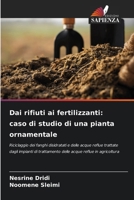 Dai rifiuti ai fertilizzanti: caso di studio di una pianta ornamentale (Italian Edition) 6209913822 Book Cover