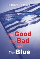 The Good The Bad and The Blue 1730817998 Book Cover